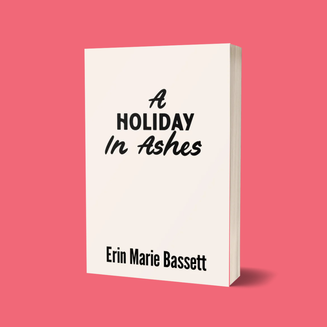 A Holiday In Ashes Signed Copy